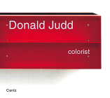 'Donald Judd Colorist' Hatje Cantz Publishers 2000