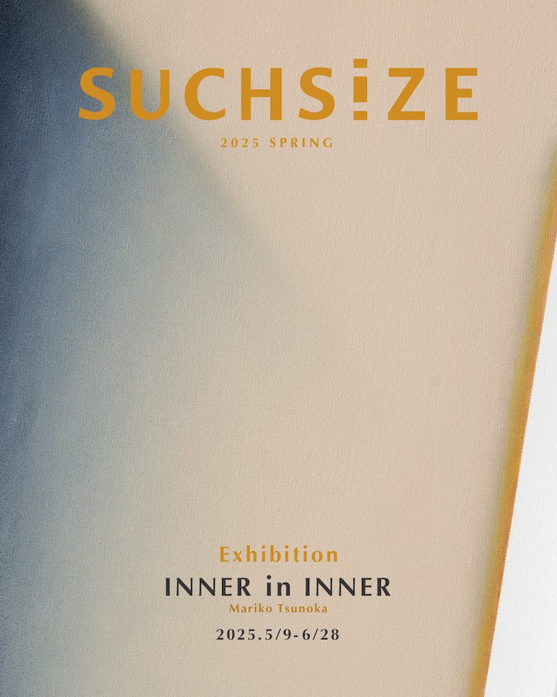 【大阪】SUCHSIZE 2025 spring「INNER in INNER」