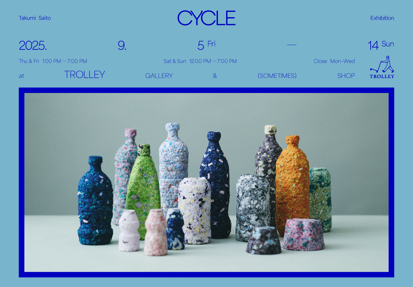 Takumi Saito Exhibition「CYCLE」