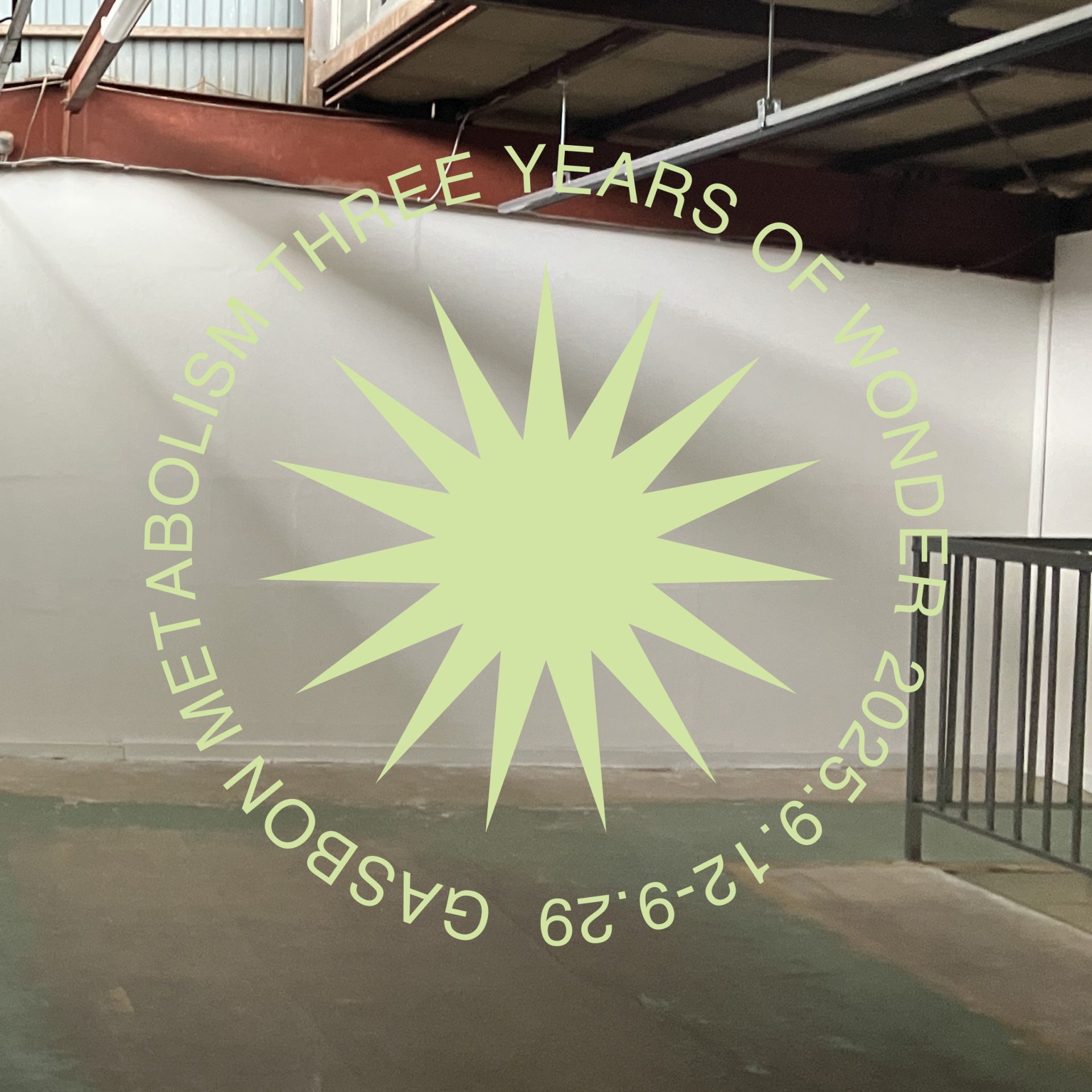 GASBON METABOLISM 3周年記念展 「THREE YEARS OF WONDER」