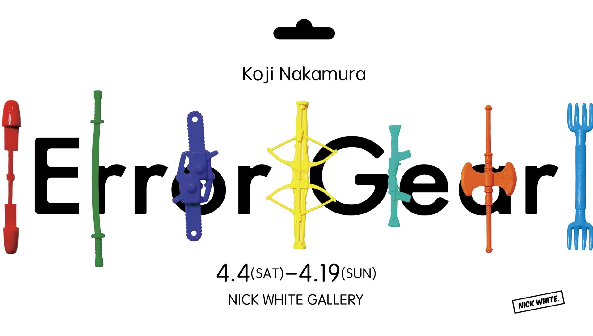 Koji Nakamura Solo Exhibition「Error Gear」