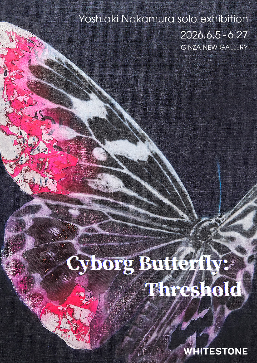 中村馨章『Cyborg Butterfly: Threshold』